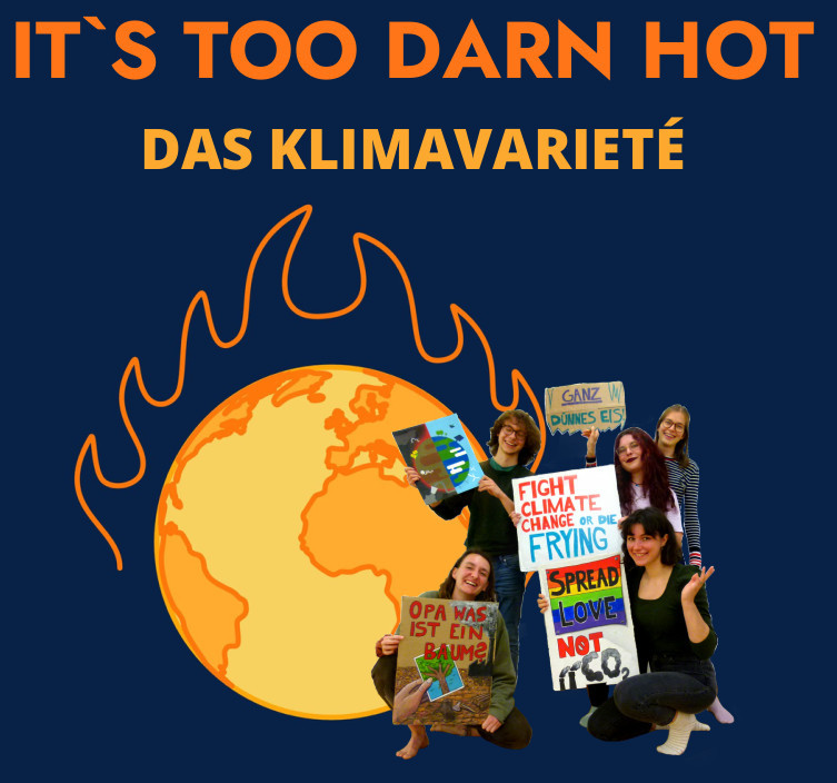 It' too darn hot - Das Klimavarieté